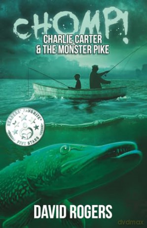 CHOMP! Charlie Carter and the Monster Pike - David Rogers [KSIĄŻKA]