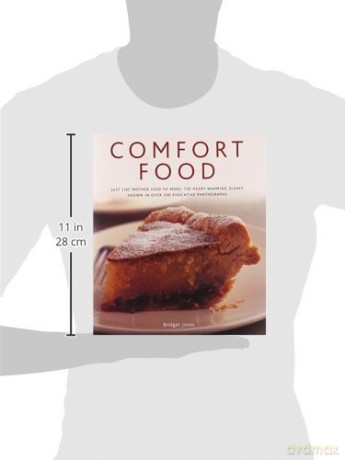 Comfort Food: Just Like Mother Used to Make: 150 Heart-Warming Dishes Shown in Over 200 Evocative Photographs - Bridget Jones [KSIĄŻKA]