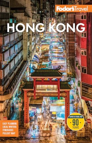 Fodor's Hong Kong (Full-color Travel Guide) - Fodor's Travel Guides [KSIĄŻKA]