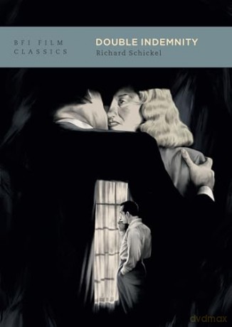 Double Indemnity (BFI Film Classics) - Richard Schickel [KSIĄŻKA]