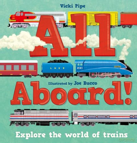 All Aboard!: Explore the world of trains - Vicki Pipe [KSIĄŻKA]