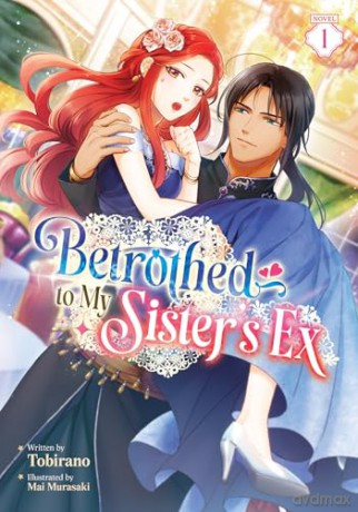 Betrothed to My Sister's Ex (Light Novel) Vol. 1 - Tobirano [KSIĄŻKA]