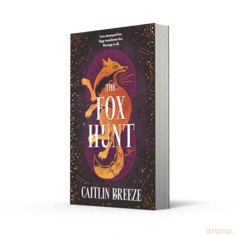 The Fox Hunt: A magical dark academia YA revenge fantasy debut, perfect for fans of VE Schwab and Leigh Bardugo, new for 2026! - Caitlin Breeze [KSIĄŻKA]