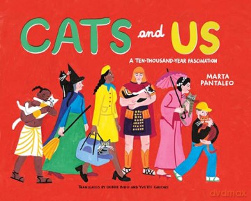 Cats and Us: A Ten-Thousand-Year Fascination - Marta Pantaleo [KSIĄŻKA]