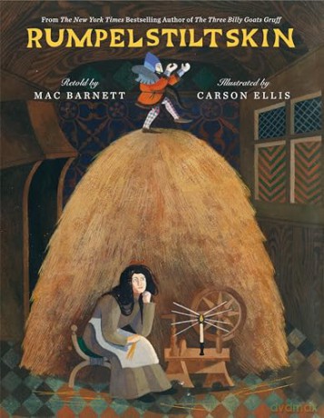 Rumpelstiltskin: The classic tale, masterfully retold by New York Times bestselling creators Mac Barnett and Carson Ellis - Mac Barnett [KSIĄŻKA]