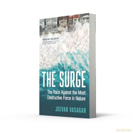 The Surge: The Race Against the Most Destructive Force in Nature - Jeevan Vasagar [KSIĄŻKA]