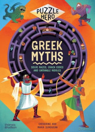 Greek Myths: Solve mazes, crack codes and untangle riddles: 1 (Puzzle Hero series) - Cath Ard [KSIĄŻKA]