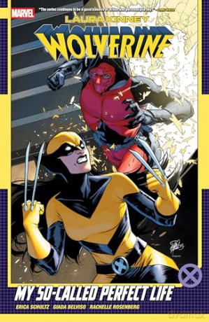 Laura Kinney: Wolverine Vol. 2 - My So-Called Perfect Life - Erica Schultz [KSIĄŻKA]