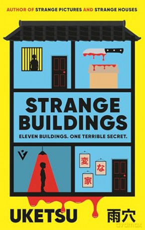 Strange Buildings: 'The biggest crime writer in Japan' Telegraph - Uketsu [KSIĄŻKA]