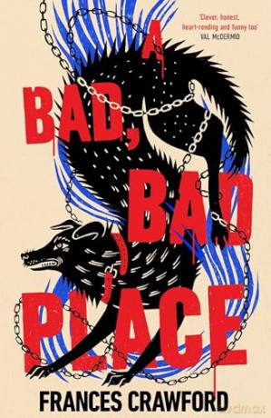 A Bad, Bad Place: The must-read crime debut of 2026, perfect for fans of The List of Suspicious Things - Frances Crawford [KSIĄŻKA]