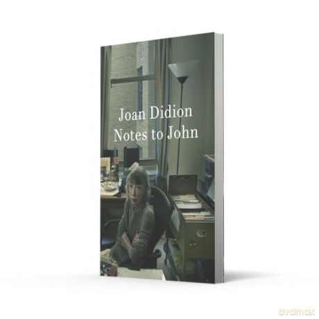 Notes to John: The New York Times bestselling newly discovered journal - Joan Didion [KSIĄŻKA]