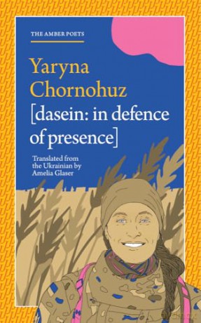 Dasein: Existence: 3 (The Amber Poets) - Yaryna Chornohuz [KSIĄŻKA]