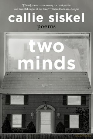 Two Minds: Poems - Callie Siskel [KSIĄŻKA]