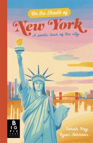 On The Streets of New York: A Poetic Tour of the City - Sarah Kay [KSIĄŻKA]