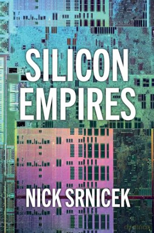 Silicon Empires: The Fight for the Future of AI - Nick Srnicek [KSIĄŻKA]
