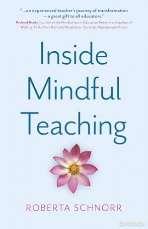 Inside Mindful Teaching - Roberta Schnorr [KSIĄŻKA]