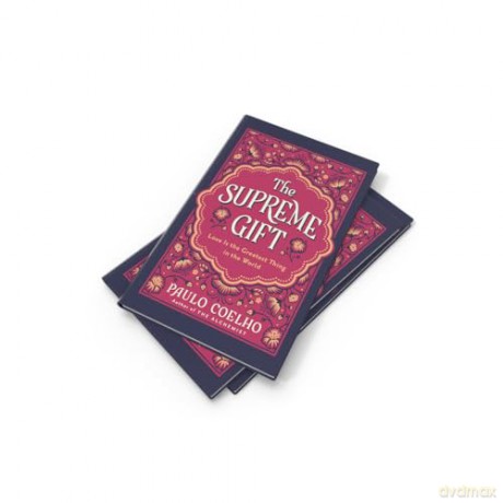 The Supreme Gift: A New Classic from the Bestselling Author of THE ALCHEMIST - Paulo Coelho [KSIĄŻKA]