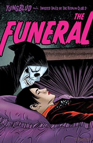 YUNGBLUD: The Funeral (Yungblud - the Twisted Tales of the Ritalin Club) - YUNGBLUD [KSIĄŻKA]