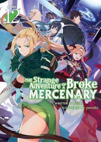 The Strange Adventure of a Broke Mercenary (Light Novel) Vol. 12 - Mine [KSIĄŻKA]