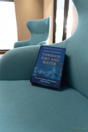 Through Fire and Water: The Life and Faith of a Naval Surgeon in War and Peace - Mark Houghton [KSIĄŻKA]