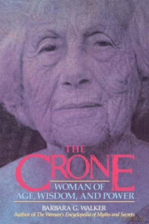 The Crone: Woman of Age, Wisdom, and Power - Barbara G Walker [KSIĄŻKA]
