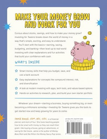 Investing for Tweens: Learn Essential Financial Skills to Achieve Your Money Goals - Jamie Bosse CFP RFC CCFC [KSIĄŻKA]