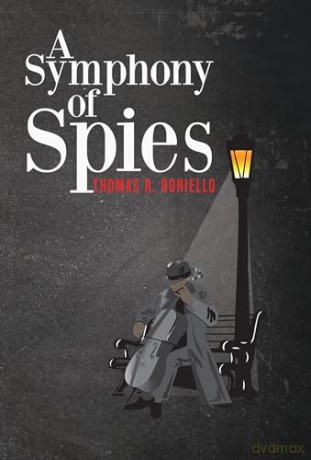 A Symphony of Spies - Thomas R. Boniello [KSIĄŻKA]