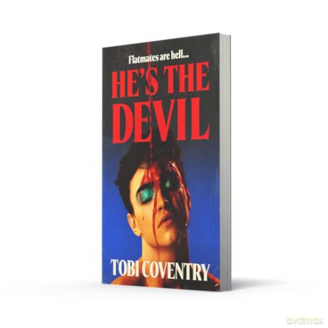 He's the Devil: 'Stephen King meets Ottessa Moshfegh meets John Waters' - Tobi Coventry [KSIĄŻKA]