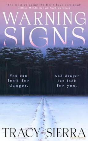 Warning Signs: A heart-stopping suspense thriller - Tracy Sierra [KSIĄŻKA]