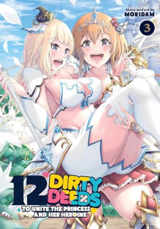 12 Dirty Deeds to Unite the Princess and Her Heroine Vol. 3 - Moridam [KOMIKS]