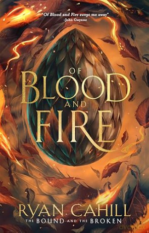 Of Blood and Fire (Bound and the Broken) - Ryan Cahill [KSIĄŻKA]