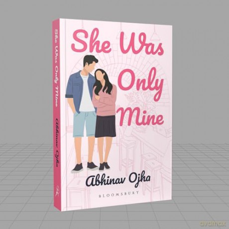 She Was Only Mine:A True Love Story Adapted into Fiction - Ojha Abhinav [KSIĄŻKA]