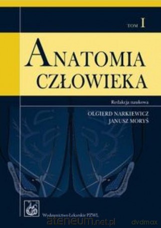 Anatomia człowieka Tom 1 [KSIĄŻKA]
