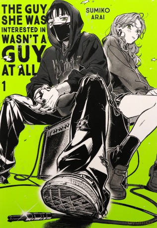 The Guy She Was Interested In Wasn't a Guy at All, Vol. 1: Volume 1 - Sumiko Arai [KOMIKS]