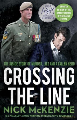 Crossing the Line: The inside story of murder, lies and a fallen hero - Nick McKenzie [KSIĄŻKA]