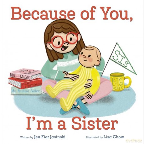 Because of You, I'm a Sister - Jen Fier Jasinski [KSIĄŻKA]