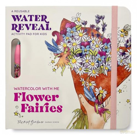 Watercolor With Me: Flower Fairies: A Reusable Water Reveal Coloring Book for Kids Featuring Flowers and Fairies - Sarah Simon [KSIĄŻKA]