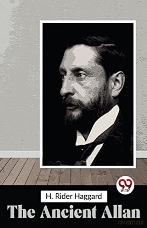 The Ancient Allan - H. Rider Haggard [KSIĄŻKA]