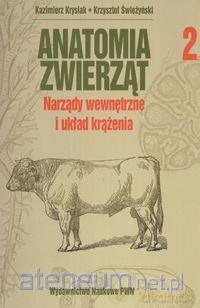Anatomia zwierząt tom 2 - Narządy wewnętrzne [KSIĄŻKA]