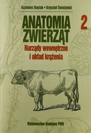 Anatomia zwierząt tom 2 - Narządy wewnętrzne [KSIĄŻKA]