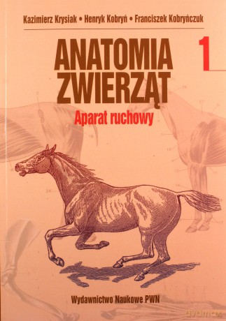 Anatomia zwierząt. Tom 1 [KSIĄŻKA]