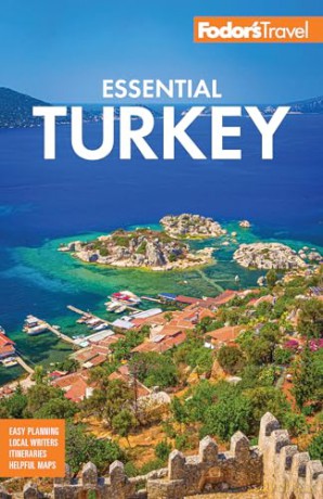 Fodor's Essential Turkey (Full-color Travel Guide) - Fodor's Travel Guides [KSIĄŻKA]