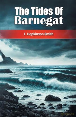 The Tides Of Barnegat - F. Hopkinson Smith [KSIĄŻKA]