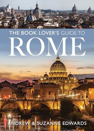 The Book Lover's Guide to Rome - Andrew Edwards [KSIĄŻKA]
