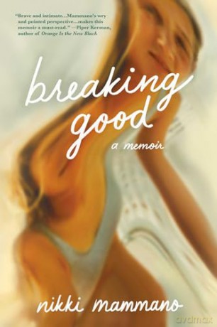 Breaking Good: A Memoir - Nikki Mammano [KSIĄŻKA]