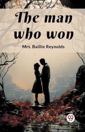 The man who won (Edition2024) - Mrs Baillie Reynolds [KSIĄŻKA]