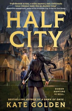 A Half City: Harker Academy Book 1: The Instant Number One Bestseller!! (Harker Academy Series) - Kate Golden [KSIĄŻKA]