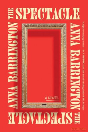 The Spectacle - Anna Barrington [KSIĄŻKA]