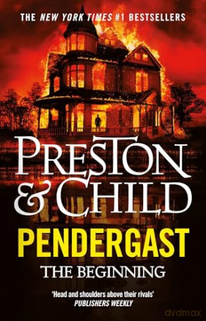 Pendergast: The Beginning (Agent Pendergast) - Lincoln Child [KSIĄŻKA]