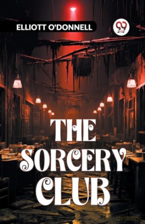 The Sorcery Club (Edition2023) - O'Donnell Elliott [KSIĄŻKA]